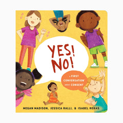 Yes! No!: A First Conversation About Consent