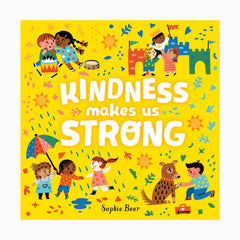 Kindness Makes Us Strong