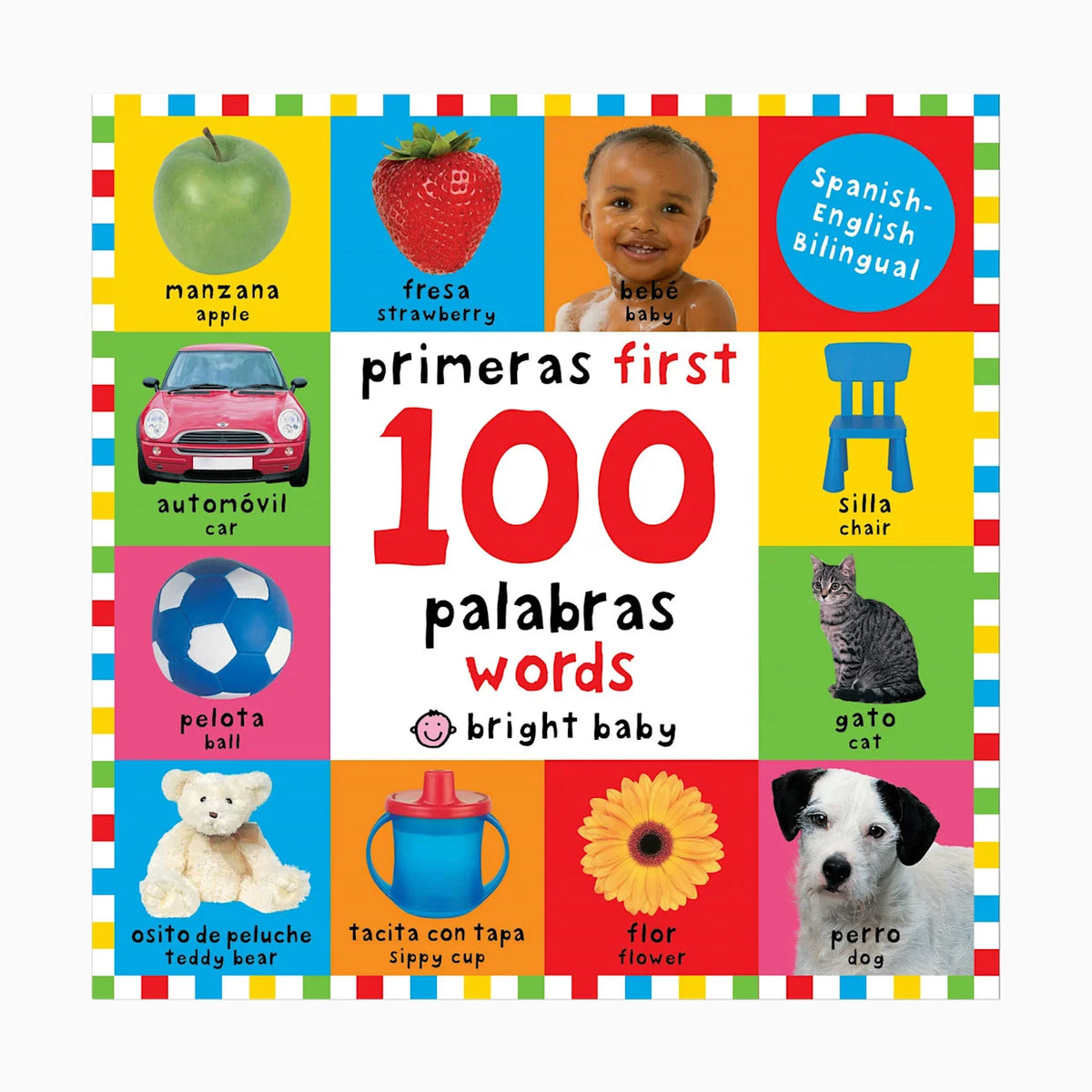 First 100 Words / Primera 100 Palabras (Spanish-English Bilingual)