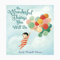 The Wonderful Things You Will Be